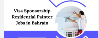 Residential Painter Jobs in Bahrain 2025 – Visa Sponsorship
