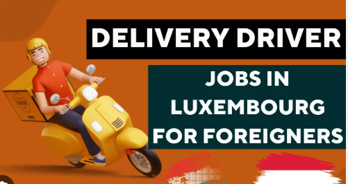 Delivery Boy Jobs in Luxembourg 2025 – Visa Sponsorship
