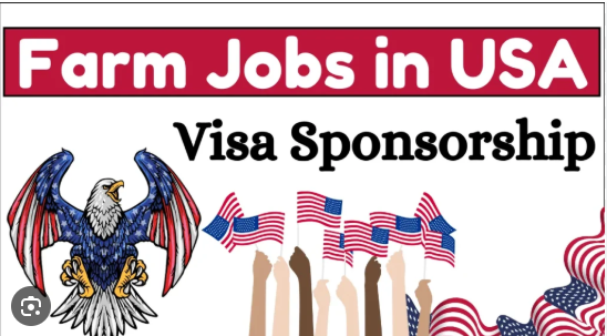 Farm Working Jobs in USA with Visa Sponsorship 2025